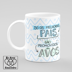 Caneca Só os Melhores Pais São Promovidos a Avôs