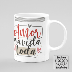 Caneca Sou Dela Amor Pra Vida Toda - Eu Amo Souvenirs