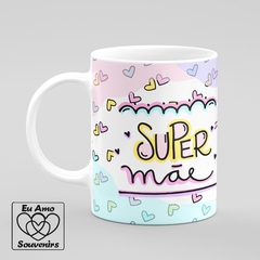 Caneca Super Mãe