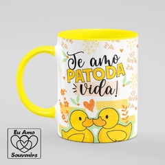 Caneca Te Amo Patoda Vida