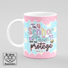 Caneca Tu Senhor É O Escudo Que Me Protege