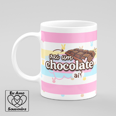 Caneca Vai Um Chocolate Aí - comprar online