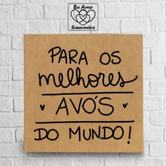 Placa em MDF Para os Melhores Avós do Mundo