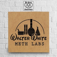 Placa em MDF Breaking Bad Meth Labs