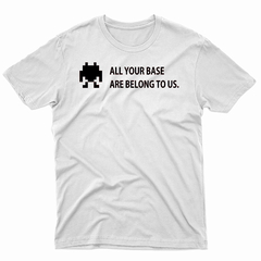 Remera Unisex Manga Corta ALL YOUR BASE 01 en internet