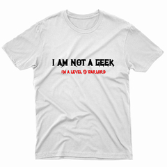 Remera Unisex Manga Corta I AM NOT A GEEK 01 - comprar online