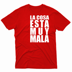 Remera Unisex Manga Corta LA COSA ESTÁ MUY MALA 01 - Wildshirts