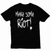 Remera Unisex Manga Corta MAKE SOME RIOT 01