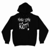 Buzo / Campera Canguro Unisex MAKES SOME RIOT 01