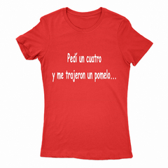 Remera Mujer Manga Corta PEDI UN CUATRO 01 - Wildshirts