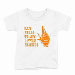 Remera Infantil Manga Corta SAY HELLO TO MY LITTLE FRIEND 01 - Wildshirts