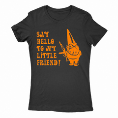 Remera Mujer Manga Corta SAY HELLO TO MY LITTLE FRIEND 01 en internet