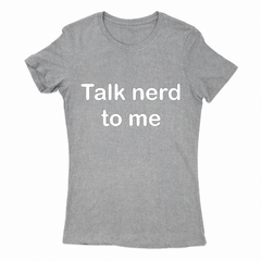 Remera Mujer Manga Corta TALK NERD 01 en internet