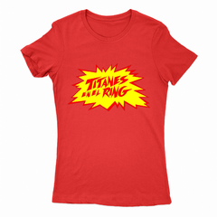 Remera Mujer Manga Corta TITANES EN EL RING 01 - Wildshirts