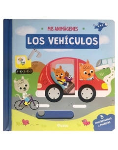 Los vehículos - Libro con mecanismos