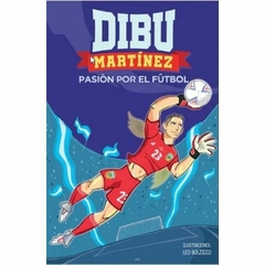 Dibu Martinez - Pasión por el futbol