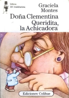 Doña Clementina Queridita la achicadora