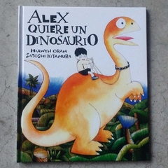 Alex quiere un dinosaurio