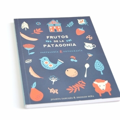 Libro de recetas Frutos de la Patagonia.