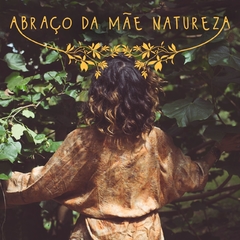 Image of ABRAÇO DA MÃE NATUREZA II