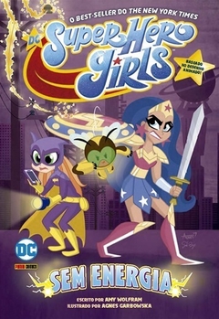 DC Kids Super Hero Girls 1 Sem Energia