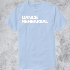 Remera DANCE REHEARSAL