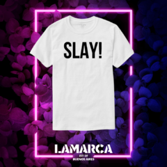 Remera SLAY!