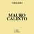 Encordoamento Mauro Calixto Violino Padrão 4/4