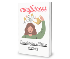 O Poder do Mindfulness: Encontrando a Calma Interior