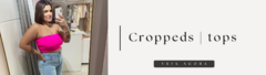 Banner da categoria Croppeds | Tops