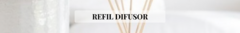 Banner da categoria REFIL DIFUSOR