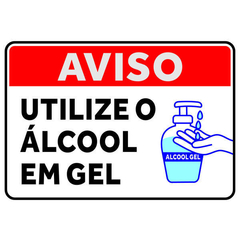 Placa em PVC 20x30 - Aviso Utilize Álcool em Gel