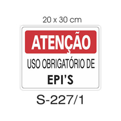 Placa de Sinalização - Atenção Uso Obrigatório de E.P.I.s - 20x30