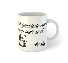 Provérbio japonês - A felicidade vem à casa onde se ri ?? | Caneca De Porcelana - comprar online