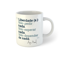 Ayn Rand, a escritora, dramaturga, roteirista e filósofa | Caneca de porcelana - comprar online