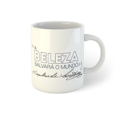 Dostoievski, A Beleza Salvará O Mundo | Caneca de porcelana - comprar online