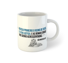 Jesus, buscai primeiro o Reino de Deus - São Mateus 6:33 | Caneca de porcelana - comprar online