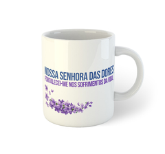 Nossa Senhora das Dores | Caneca de porcelana - comprar online