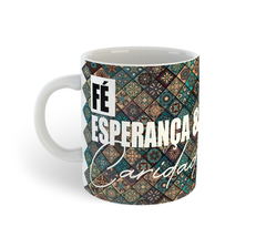 Virtudes teologais: Fé, Esperança e Caridade | Caneca de porcelana