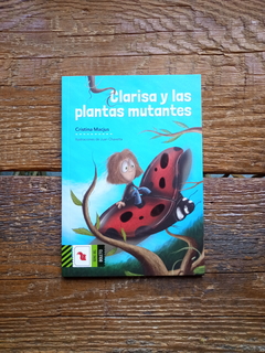 Clarisa y las plantas mutantes