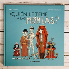 QUIÉN LE TEME A LAS MOMIAS?