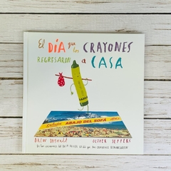 EL DÍA QUE LOS CRAYONES REGRESARON A CASA