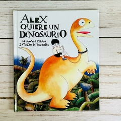 ALEX QUIERE UN DINOSAURIO