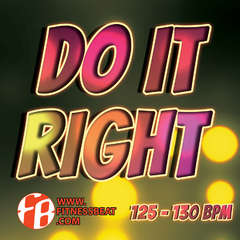 Do It Right 125-130 bpm