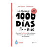 LOS PRIMEROS 1000 DIAS DE TU HIJO. TRONCOSO LUISINA