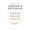 12 RULES FOR LIFE. PETERSON JORDAN