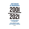 2001 - 2021. DE MENDIGUREN JOSE IGNACIO