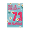 73 MARGARITAS. DIGREGORIO CECILIA