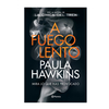 A FUEGO LENTO. HAWKINS PAULA