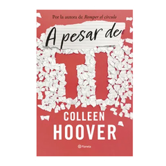 A PESAR DE TI. HOOVER COLLEEN